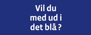 ÅBNING AF HAVNERINGEN - UD I DET BLÅ